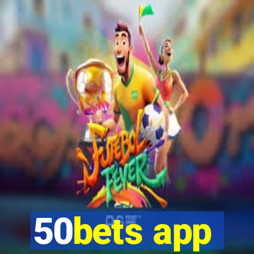 50bets app